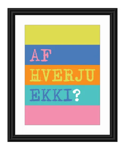 Af hverju ekki?